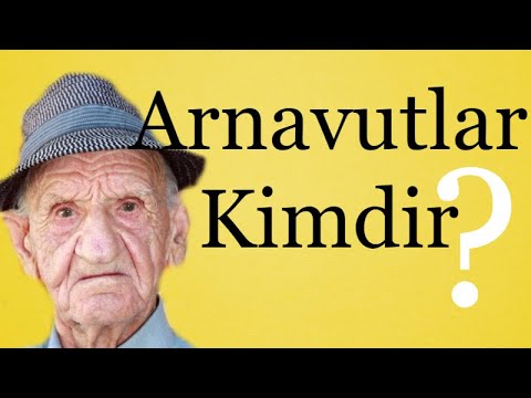 Arnavutlar kimdir ( Arnavutların Kökeni ve Soyu, Arnavutluk Tarihi )