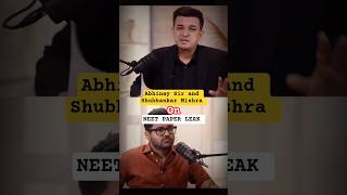 Abhinay Sir and Shubhankar Mishra on MEET paper leak #abhinaysir #shubhankarmishra #neetpaperleak