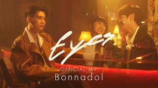 Bonnadol - EYES [Official MV]