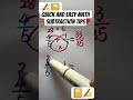 quick and easy math subtraction tips✍️ #math #mathematics #education #shortsfeed #shorts #school