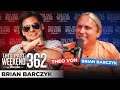 Brian Barczyk | This Past Weekend w/ Theo Von #362