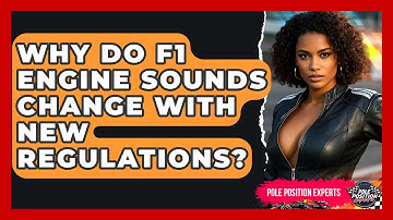 Why Do F1 Engine Sounds Change With New Regulations? - Pole Position Experts