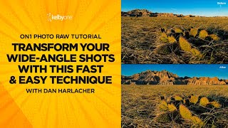 Famous ON1 Photo RAW Tutorial: Transform Your Wide-Angle Shots With This Fast & Easy Technique Net Worth