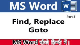 How to Find, Replace  and | Goto  option in MS Word  in Hindi