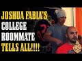 Joshua Fabia's College Roommate TELLS ALL!! (Exposing SHOCKING Accusations)