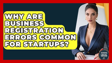 Why Are Business Registration Errors Common for Startups? | Avoiding Common Legal Mistakes News