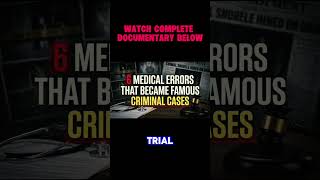 6 medical errors watch complete documentary on yt channel forensic files MD
