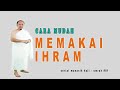 TUTORIAL MEMAKAI IHRAM PALING MUDAH DAN PRAKTIS!