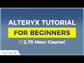 Alteryx Tutorial for Beginners - 2  Hours of Alteryx Training & Alteryx Demo