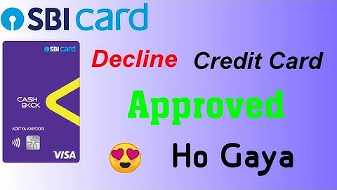 How to SBI Decline Credit Card Application Approved (Step-by-Step Guide)