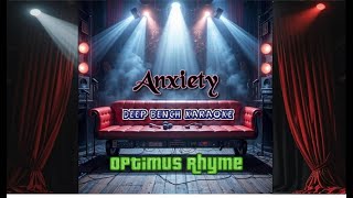 Optimus Rhyme - Anxiety (Custom Karaoke Version 2.0)