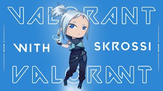 SkRossi Valorant Live | Rank Radiant | Tired and sleepy | Late Night PUGS #LOVEYOURSELF