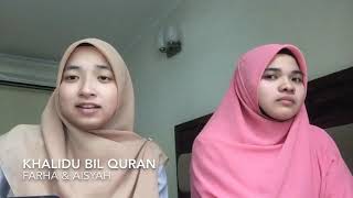 Khalidu bil Quran by Farha n Aisyah