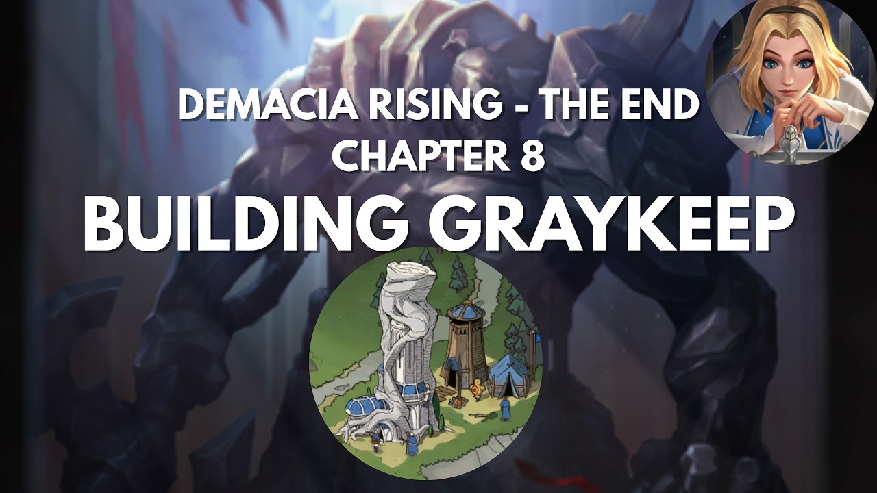 GRAYKEEP - DEMACIA RISING (ASCENÇÃO DE DEMÁCIA) - CHAPTER 8 # ...