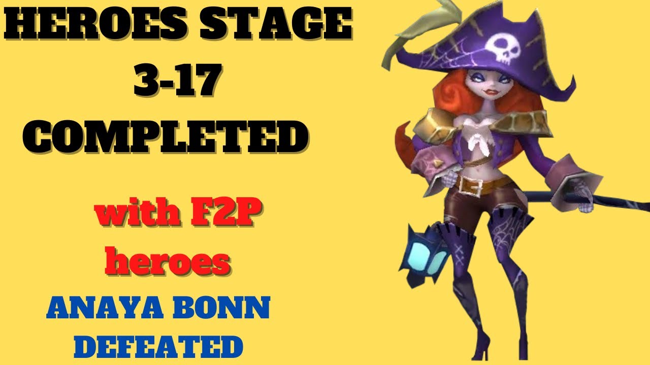 Lords mobile hero stage 3-17 with f2p heroes completed |normal stage 3-17 |anaya bonn defeated