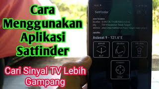 Cara Menggunakan Satfinder: Aplikasi Mencari Posisi Satelit !