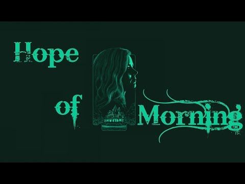 Hope of Morning | SHARP OBJECTS