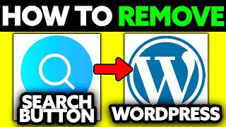 How To Remove Search Button From WordPress (2025) - Step by Step