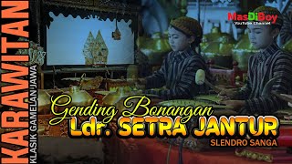 Gending Bonangan Ldr  Setra Jantur Laras Sl 9