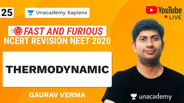 Fast And Furious | NCERT Revision NEET 2020 | L 25 Thermodynamic | Gaurav Verma