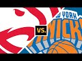 Atlanta Hawks vs New York Knicks Play by Play & Reaction