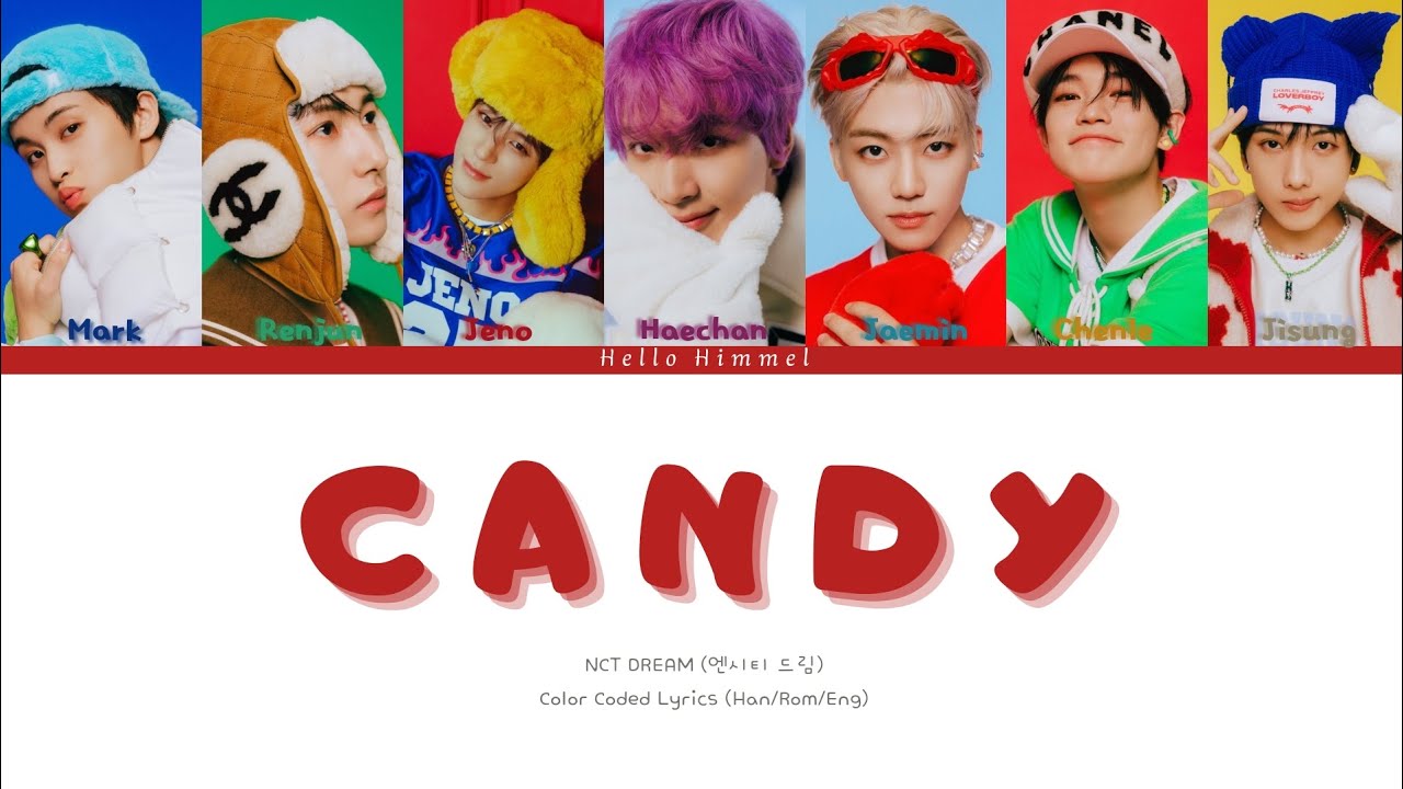 NCT DREAM (엔시티 드림) 'Candy' — Color Coded Lyrics (Han/Rom/Eng) 엔시티 드림 가사