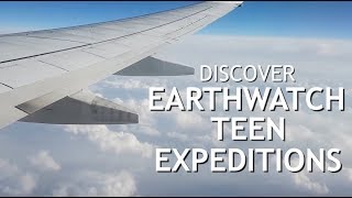 Earthwatch Teen Expeditions