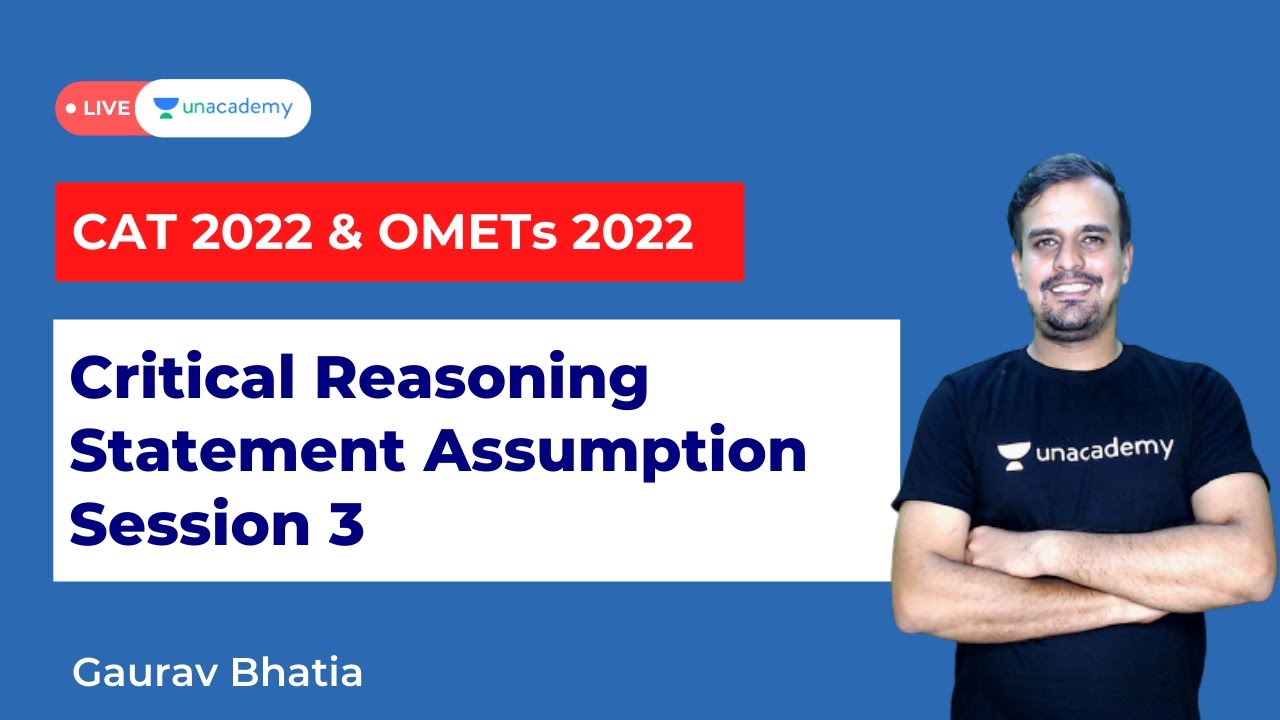Statement Assumption Session 3 l Critical Reasoning l OMETs 2022 l Gaurav Bhatia