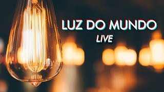 Live - Luz do Mundo