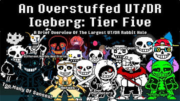 An Overstuffed UnderTale & DeltaRune Iceberg Explained | Tier Five | The Broader Multiverse