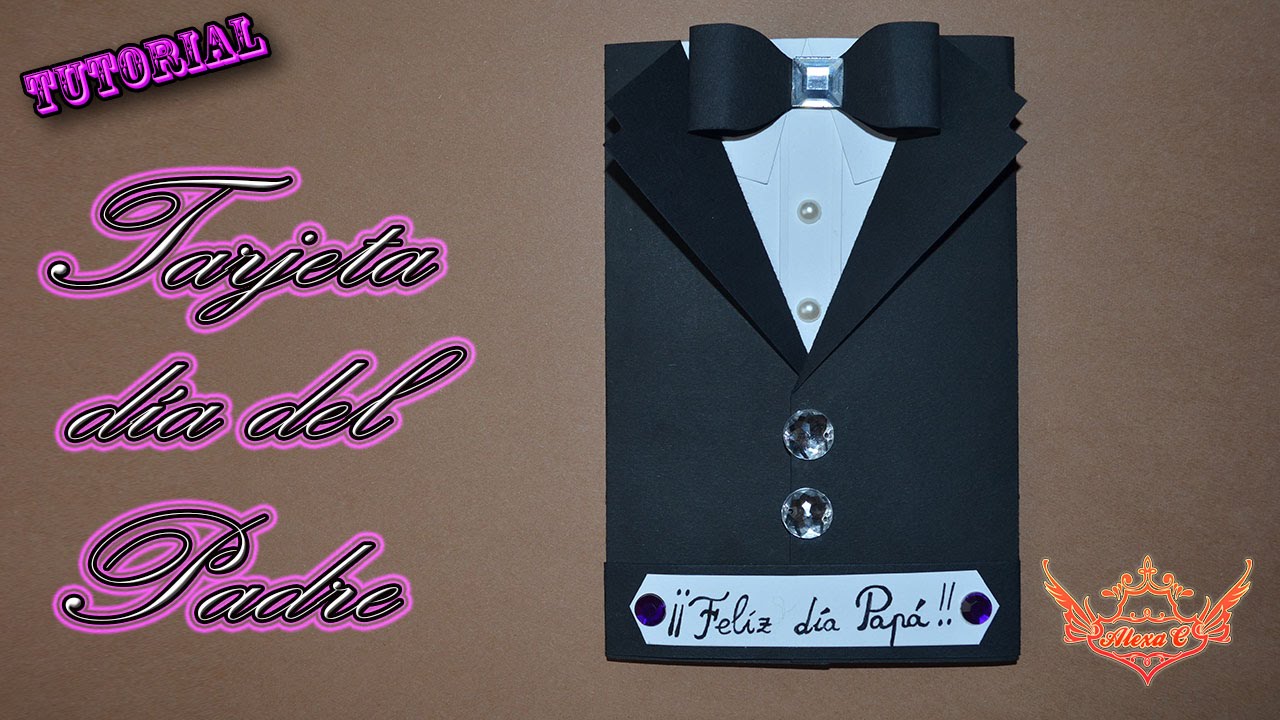 ♥ Tutorial: Tarjeta Día del Padre de cartulina (MUY FÁCIL)♥ - YouTube