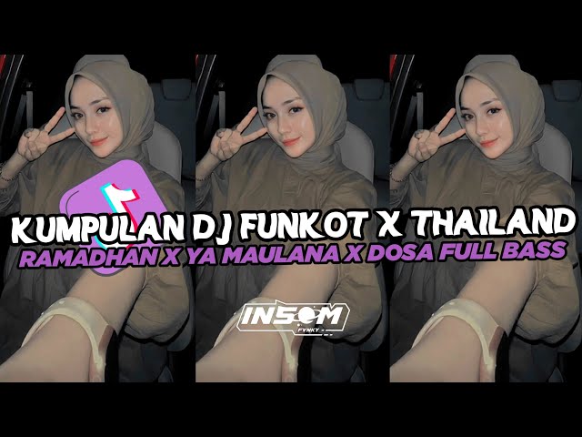 DJ FUNKOT X THAILAND RAMADHAN | DJ FUNKOT VIRAL TIK TOK TERBARU 2024 FULL BASS class=