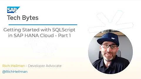Getting Started with SQLScript in SAP HANA Cloud - Part 1