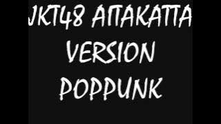 JKT48 - Aitakatta Version POPPUNK