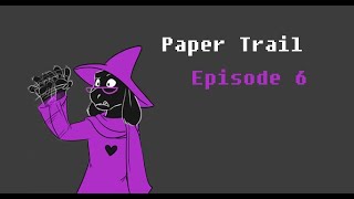PAPER TRAIL: Episode 6 (A Deltarune Comic Dub)