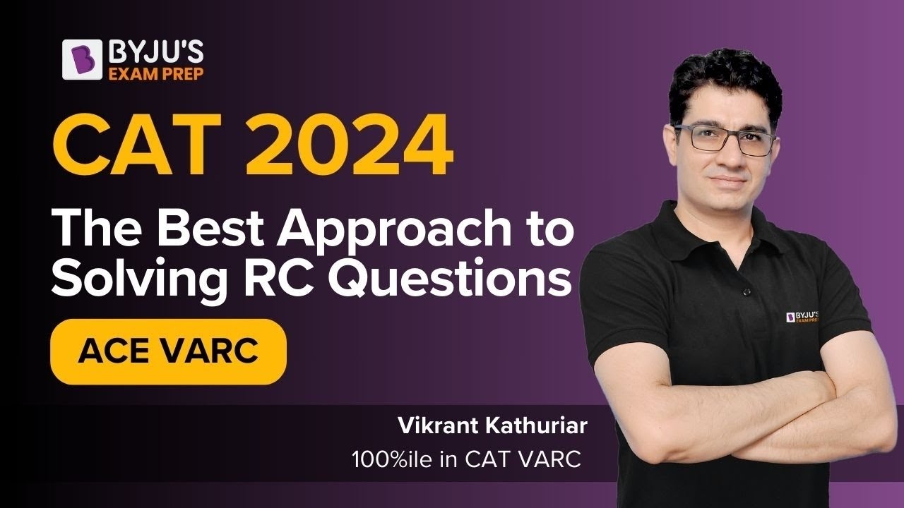CAT 2024 | Ace VARC | Reading Comprehension | The best approach to ...