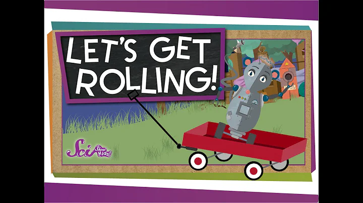 Let's Get Rolling! | Physics for Kids