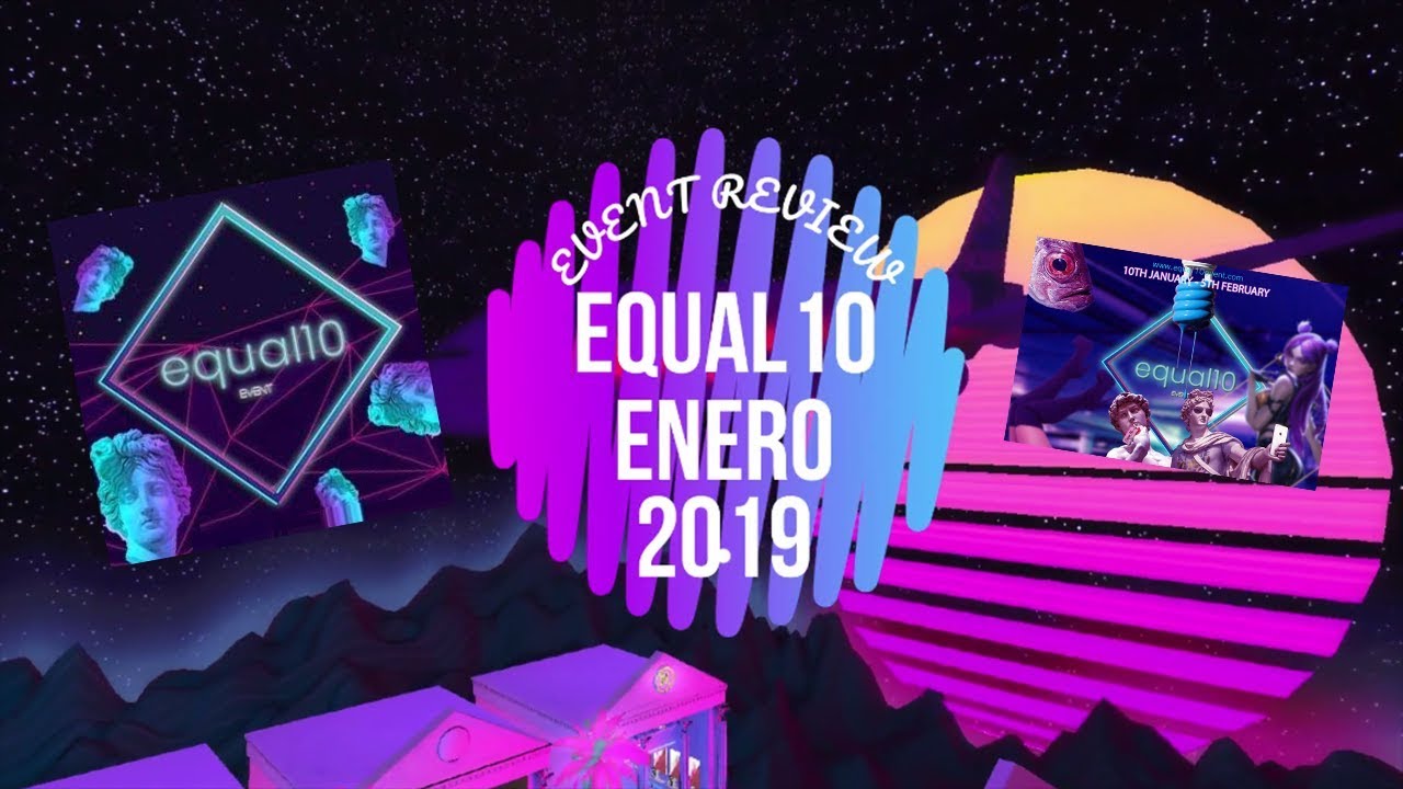 slides EQUAL10 EVENT | REVIEW | SECOND LIFE