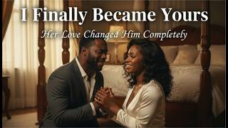 I Finally Became Yours