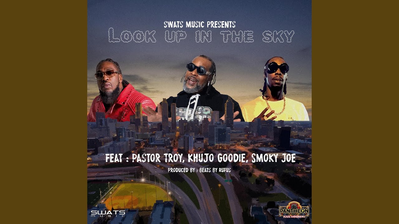 Look Up In The Sky (feat. Khujo & Smoky Joe) - YouTube