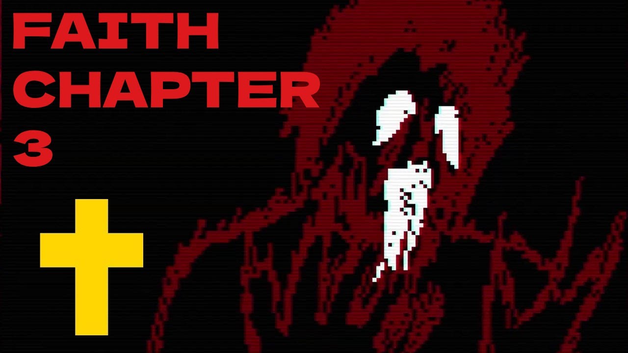 FAITH CHAPTER 3 - YouTube