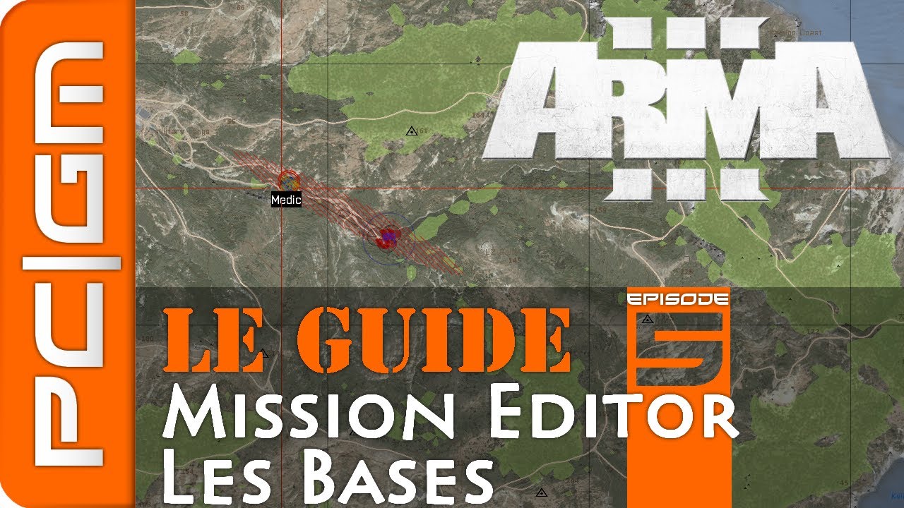 Arma 3 | Le Guide #5 : Mission Editor, Les Bases