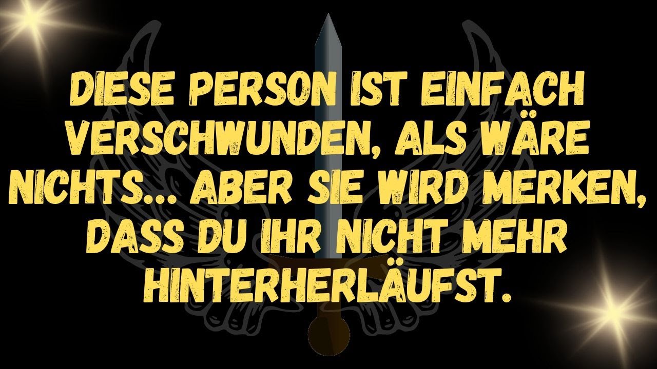 Diese Person ist einfach verschwunden, als wäre nichts… aber sie wird merken, dass du ihr nicht mehr