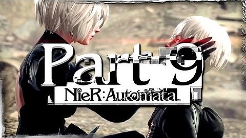 NieR: Automata Gameplay Walkthrough Part 9 (FINALE) - Weight of the World