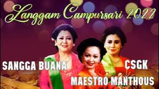 Langgam Campursari Terbaik 2022 | Maestro Manthous, CSGK, Sangga Buana Campursari Indonesia 2022