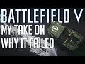 My take on why Battlefield 5 failed
