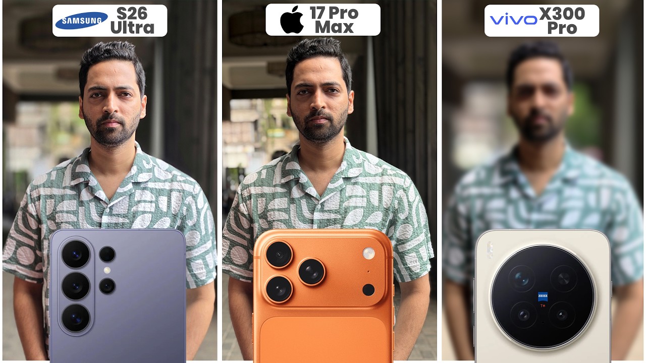 Vivo X300 Pro vs Samsung S26 Ultra vs iPhone 17 Pro Max : Asli Camera King 👑?