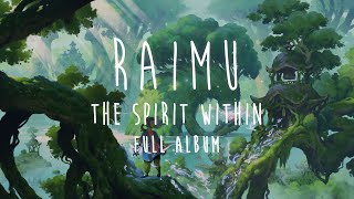 Raimu - The Spirit Within [Full Album]