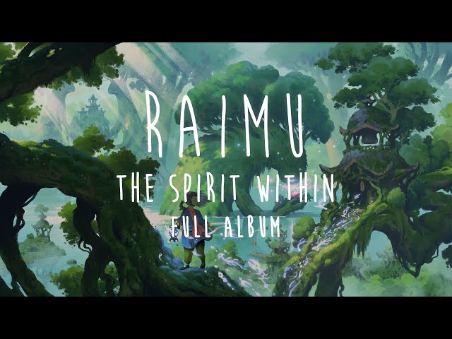 Raimu - The Spirit Within [Full Album] class=