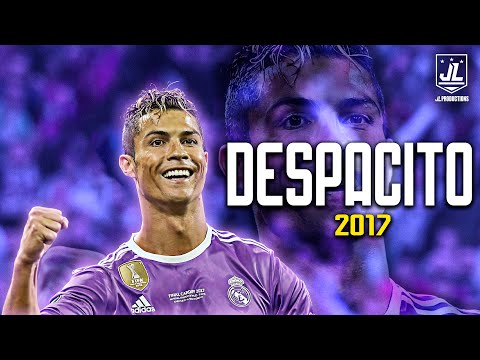 Cristiano Ronaldo ▶ Best Skills & Goals | Luis Fonsi - Despacito ft. Daddy Yankee |2017ᴴᴰ